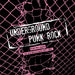 Underground punk rock: From the vaults - rare and obscure punk 1979-1983