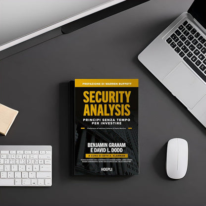 Benjamin Graham / Dodd David L. - Security Analysis. Principi Senza Tempo Per Investire