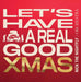 Let`S Have A Real Good Xmas [Lp]