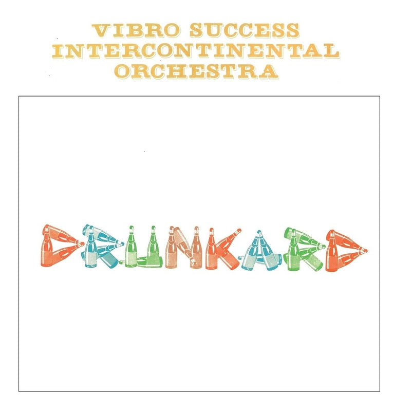 Vibro Success Intercontinental Orchestra - Drunkard (Lp)