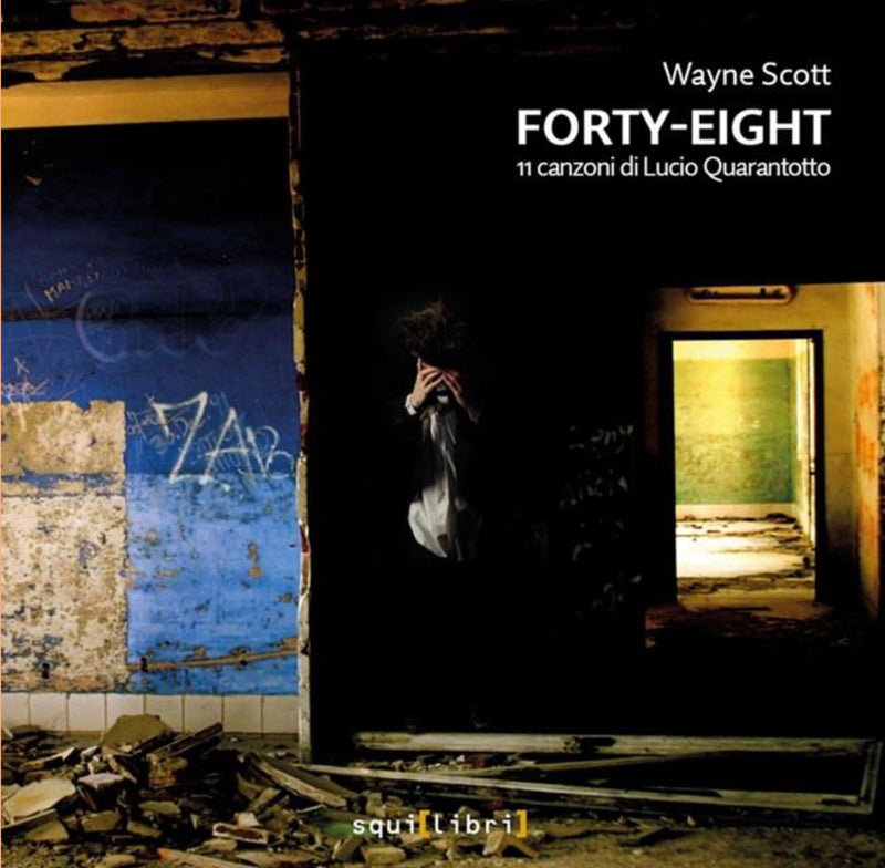 Wayne Scott - Forty-Eight. 11 Canzoni Di Lucio Quarantotto