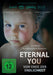 Eternal You - Vom Ende der Endlichkeit