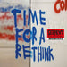 Time for a Rethink