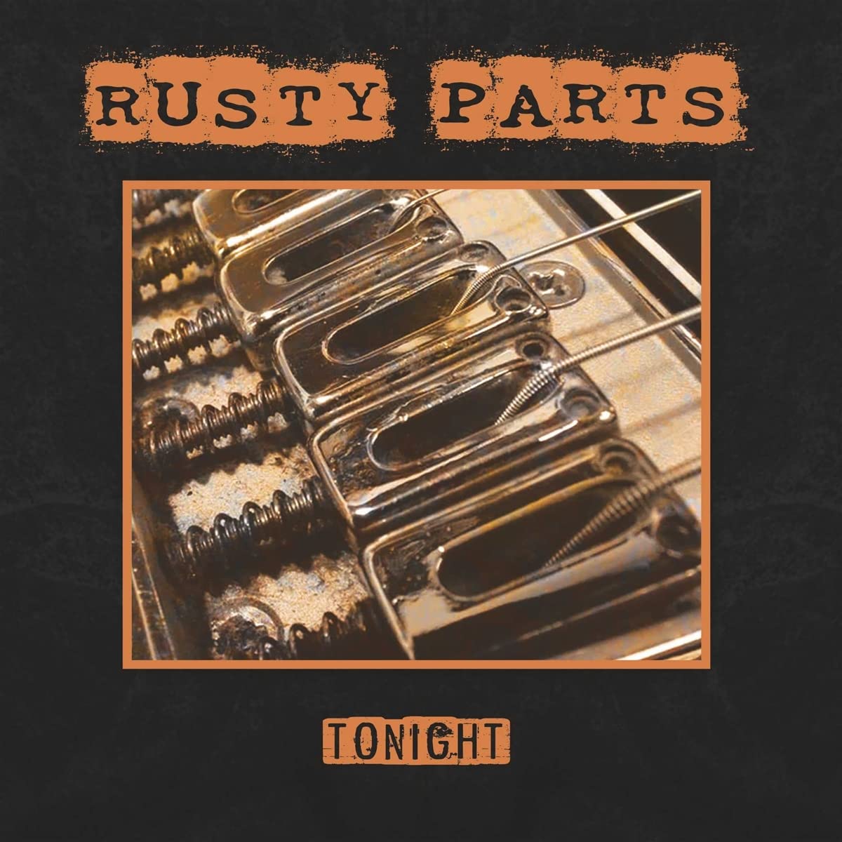 `Rusty Parts - Tonight (7`` Single)`