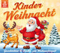 Kinderweihnacht - Geschichten & Lieder zur Weihnachtszeit