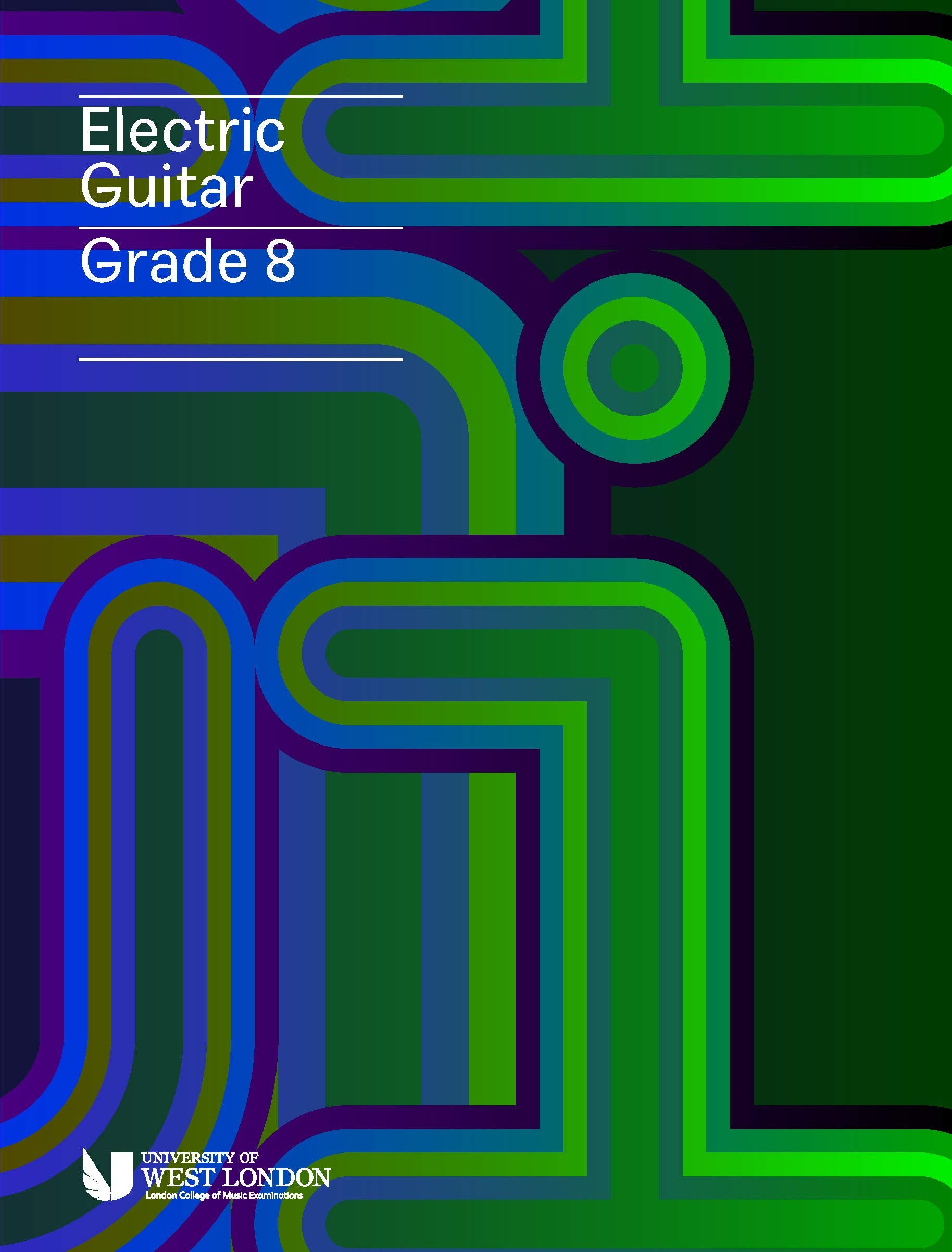 London College of Music Electric Guitar Grade 8