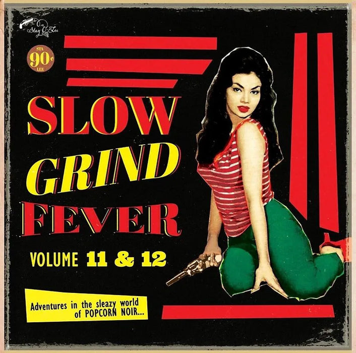 Slow Grind Fever: Adventures in the Sleazy World a Popcorn Noir... - Volume 11&12