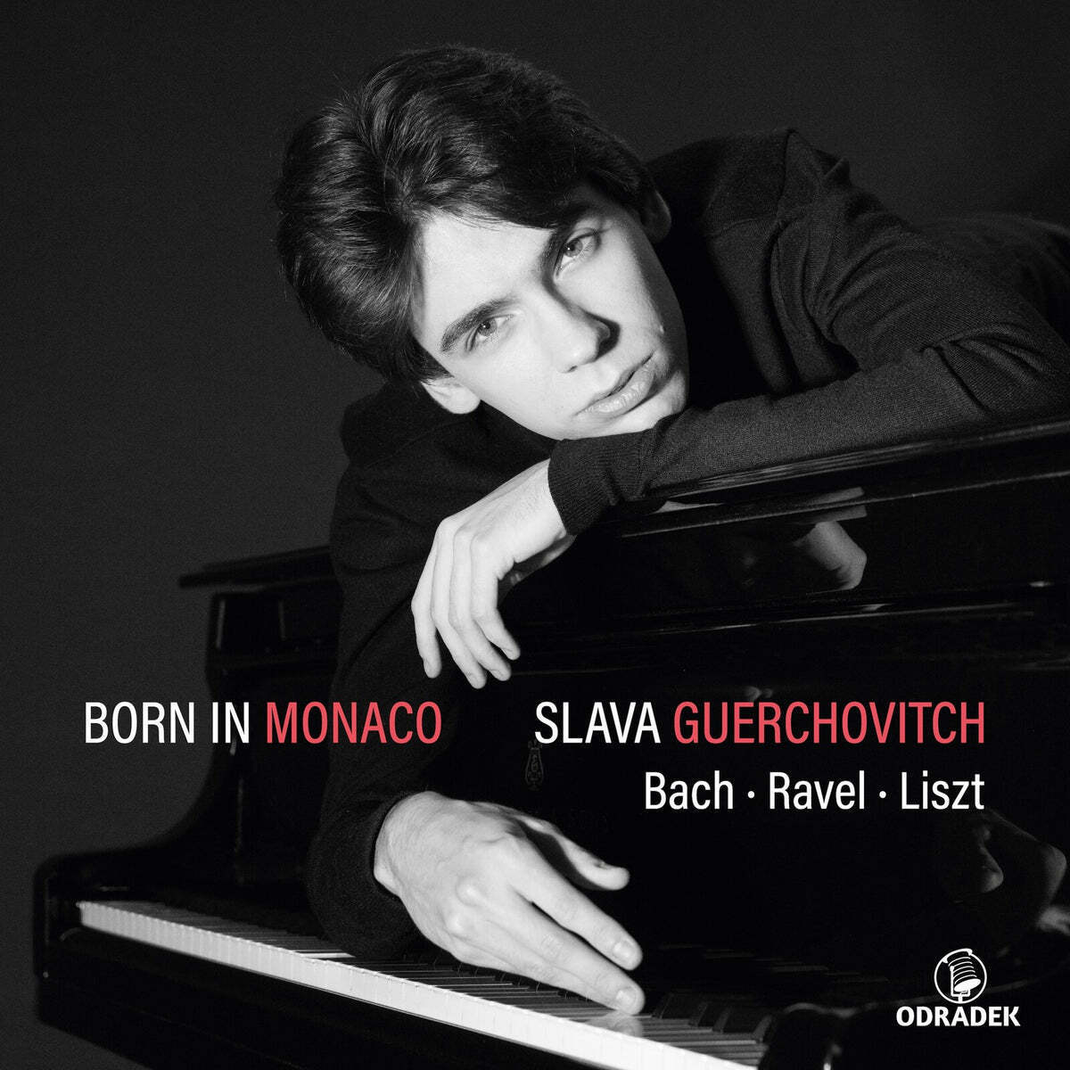 Slava Guerchovitch: Born in Monaco: Bach - Ravel - Liszt