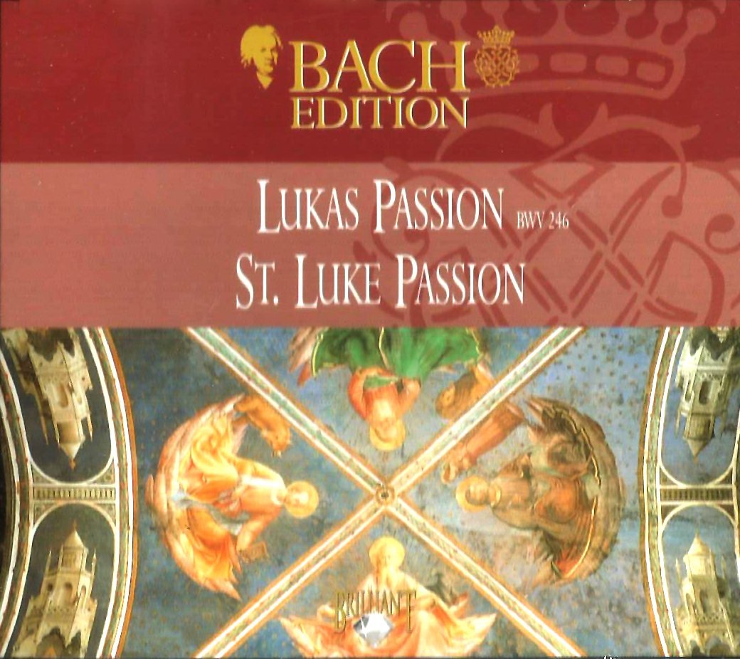 Bach Edition: Lukas Passion BMV 246 St Luke Passion