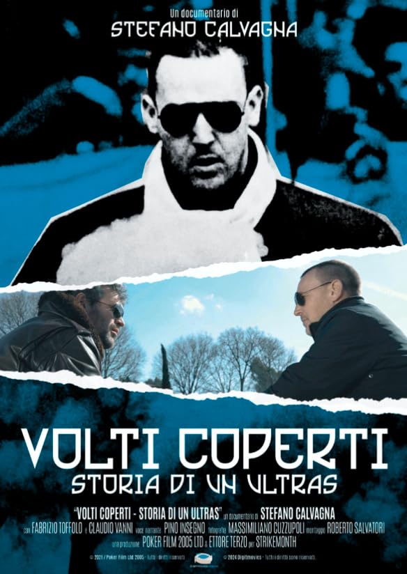 Volti Coperti Storia di un Ultras