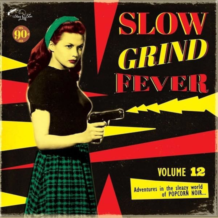 Slow Grind Fever: Adventures in the Sleazy World of Popcorn Noir... - Volume 12