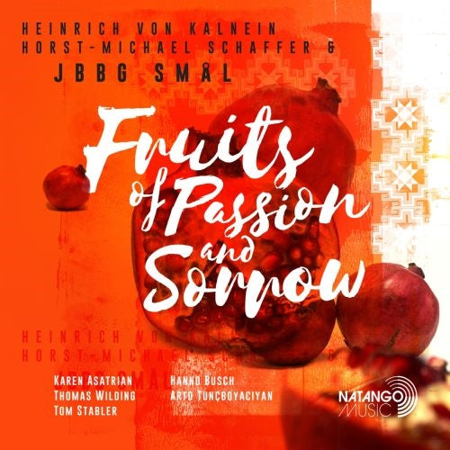 Fruits Of Passion & Sorrow