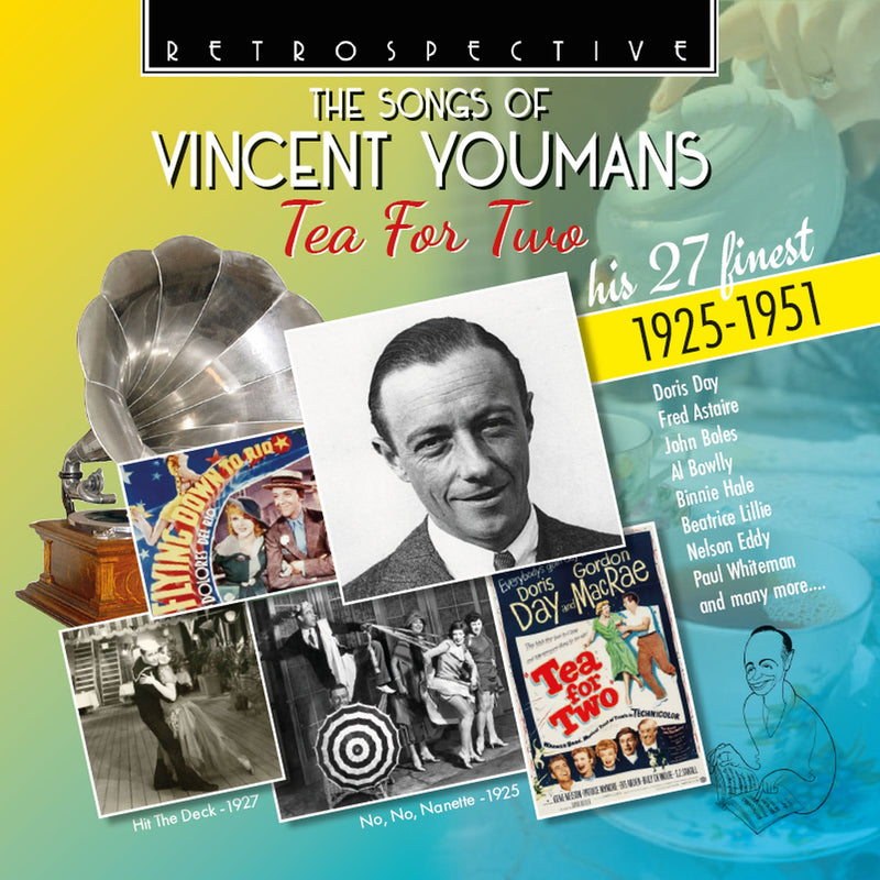 The Songs of Vincent Youmans: Tea for Two: His 27 Finest 1925-1951