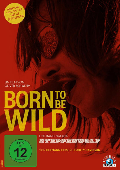 SCHWEHM, OLIVER - BORN TO BE WILD - EINE BAND NAMENS STEPPENWOLF