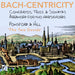 Bach-centricity: Concertos, Trios & Sonatas: Arranged for Two Harpsichords