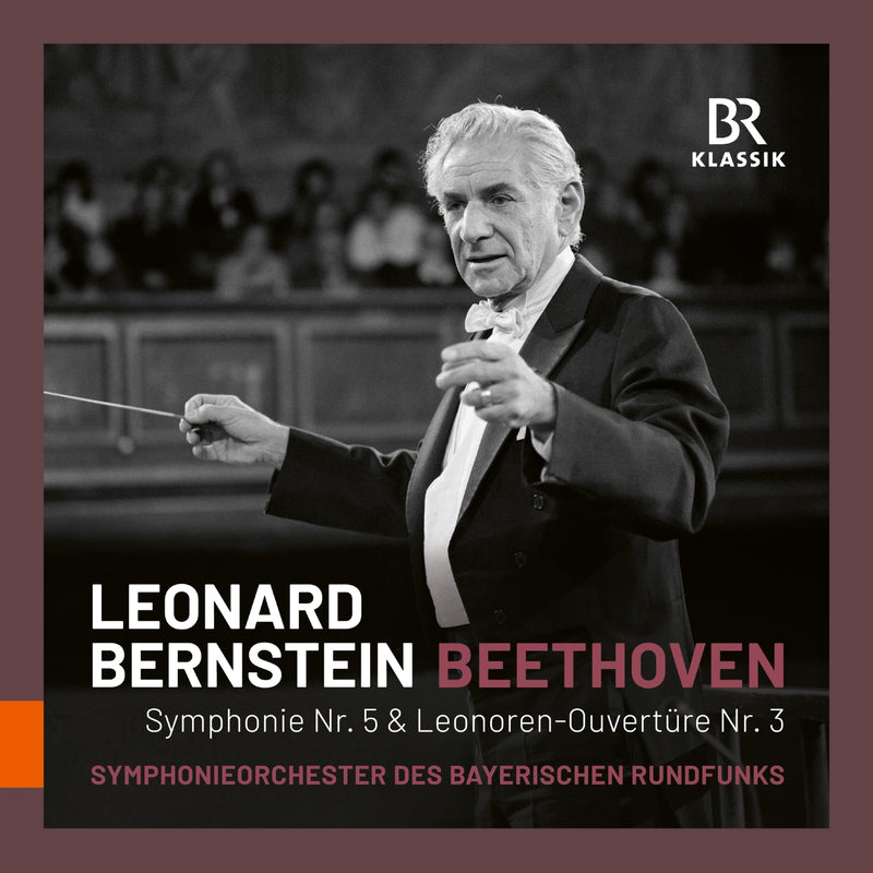 Leonard Bernstein: Beethoven: Symphonie Nr. 5 & Leonoren-Ouvertüre Nr. 3