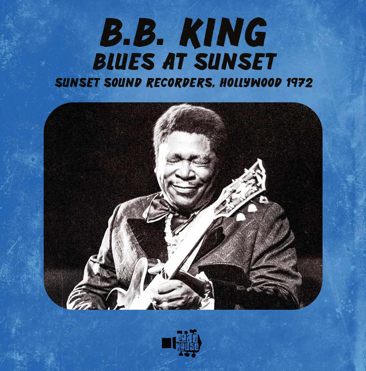 Blues at Sunset: Sunset Sound Recorders, Hollywood 1972