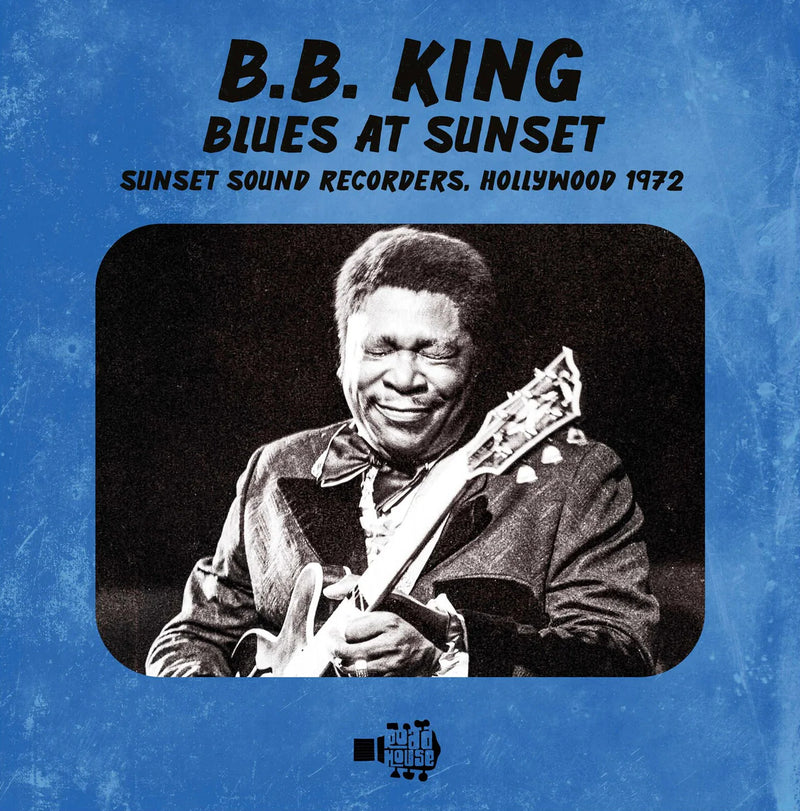 Blues at Sunset: Sunset Sound Recorders, Hollywood 1972