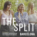 The Split: Barcelona