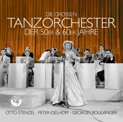 Die großen Tanzorchester der 50er & 60er Jahre
