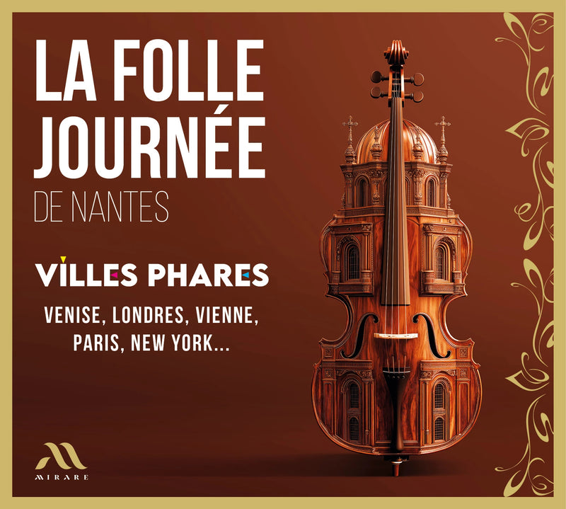 La Folle Journée De Nantes: Villes Phares