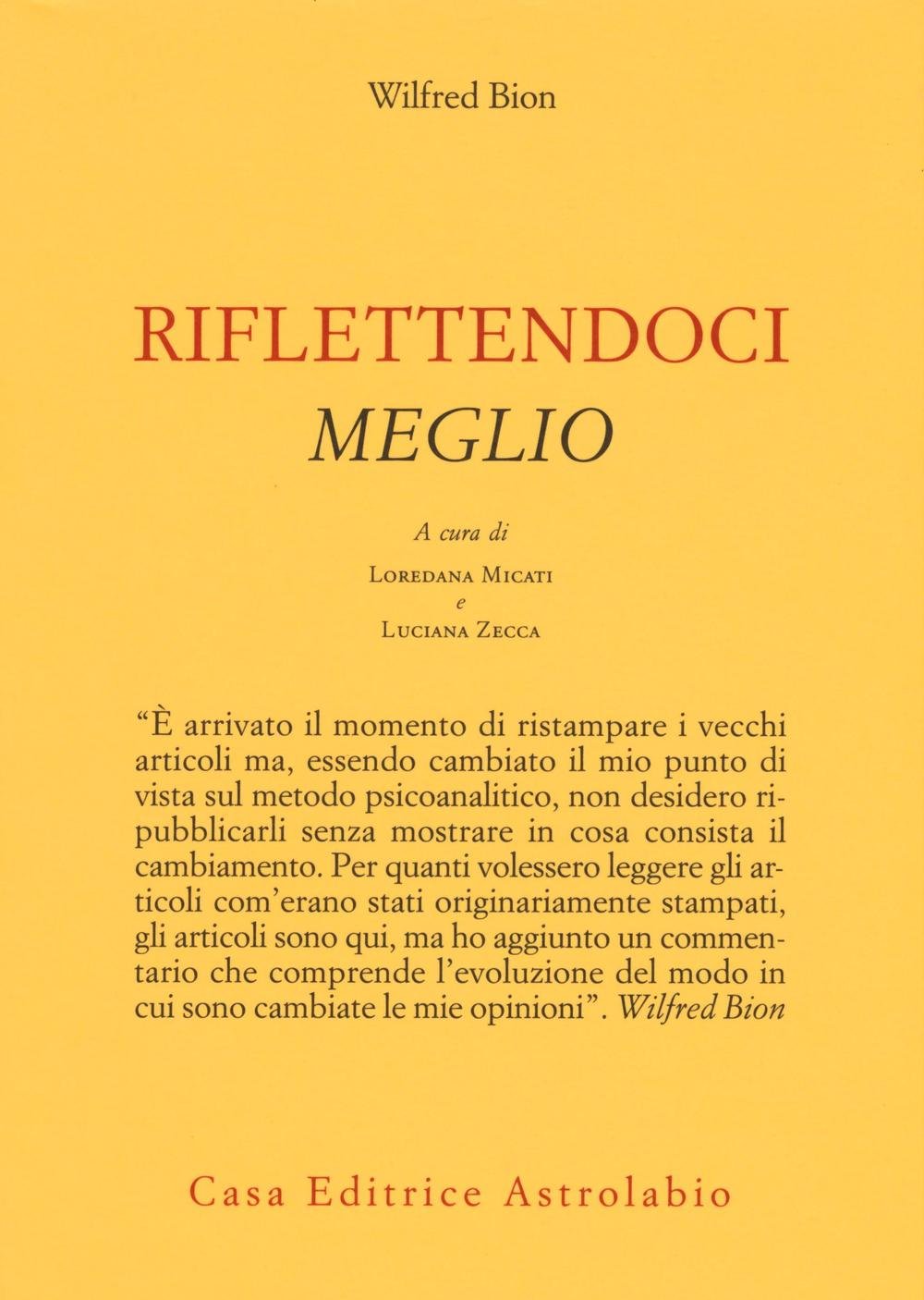 Bion Wilfred R. - Riflettendoci Meglio
