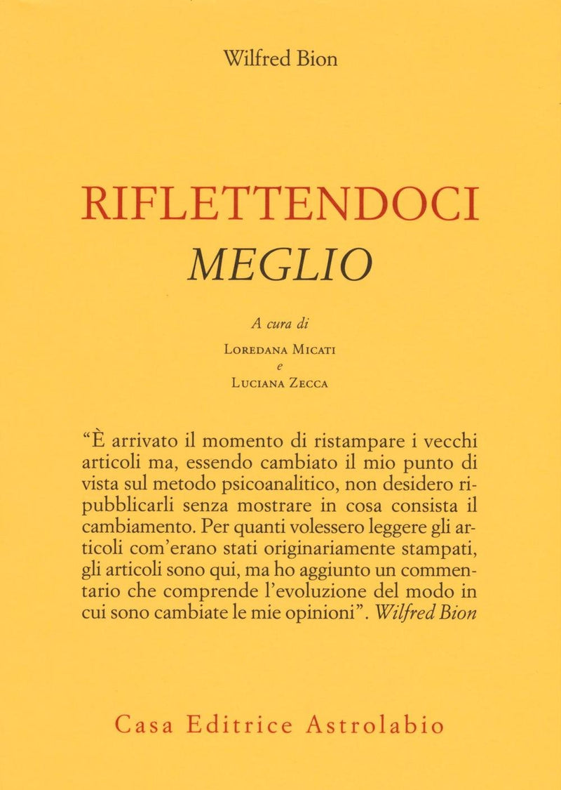 Bion Wilfred R. - Riflettendoci Meglio