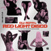 Eli Roth's Red Light Disco: Dancefloor Seductions from Italian Sexploitation Cinema