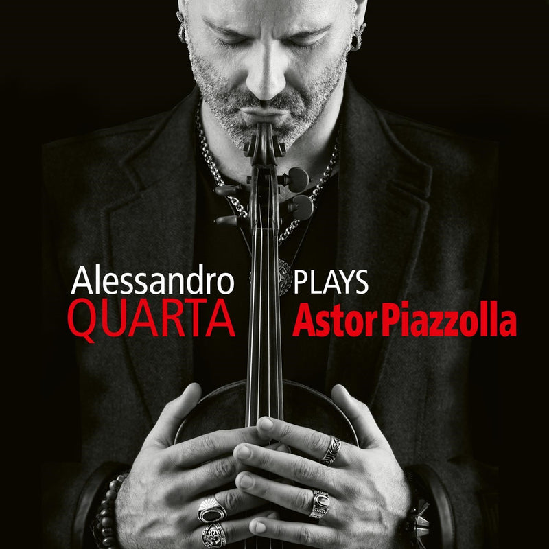 Alessandro Quarta - Plays Astor Piazzolla