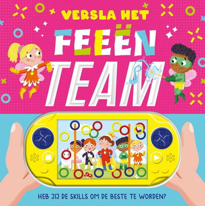 Versla het feeënteam: Heb jij de skills om de beste te worden? (Versla het ... team