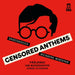 Shostakovich/Weinberg/Mirzoyan: Censored Anthems