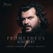 Schubert: Prometheus