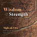 Wisdom & Strength: Contemporary Sacred Choral Music