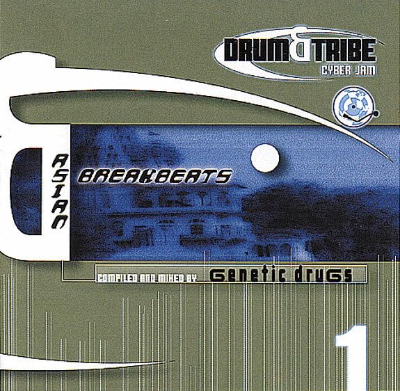 Asian Breakbeats: Drum and Tribe Cyberjam Vol.1