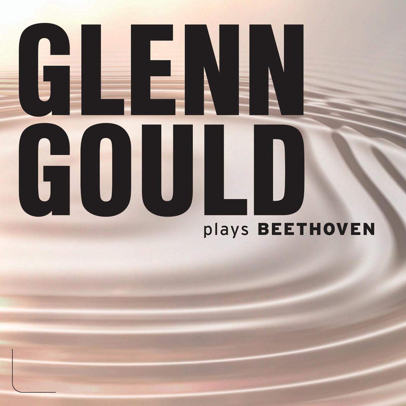 Glenn Gould Plays Beethoven