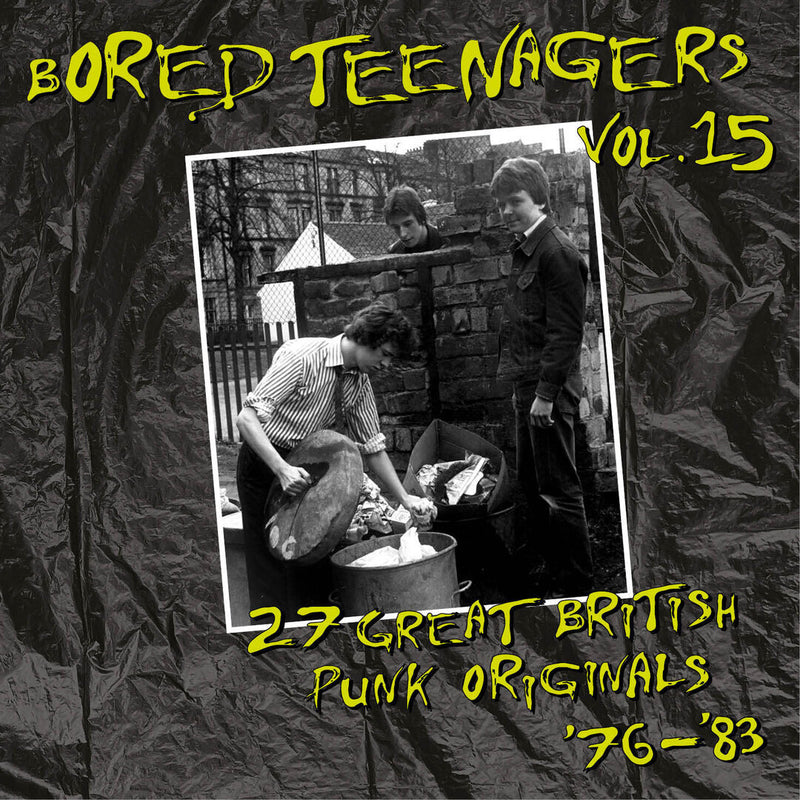 Bored Teenagers: 27 Great British Punk Originals '76-'83 - Volume 15