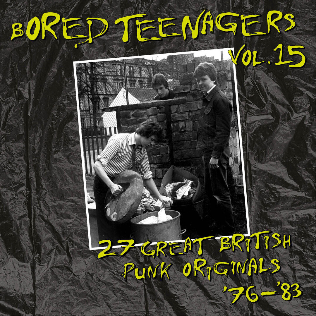 Bored Teenagers: 27 Great British Punk Originals '76-'83 - Volume 15