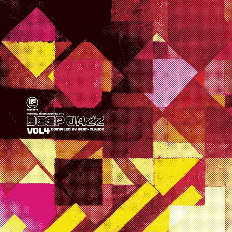 If Music Presents: You Need This!: A Journey Into Deep Jazz (Vol. 4)