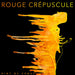 Rouge Cr?Puscule