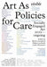 Visible - Art as Policies for Care. Socially Engaged Art (2010-Ongoing)