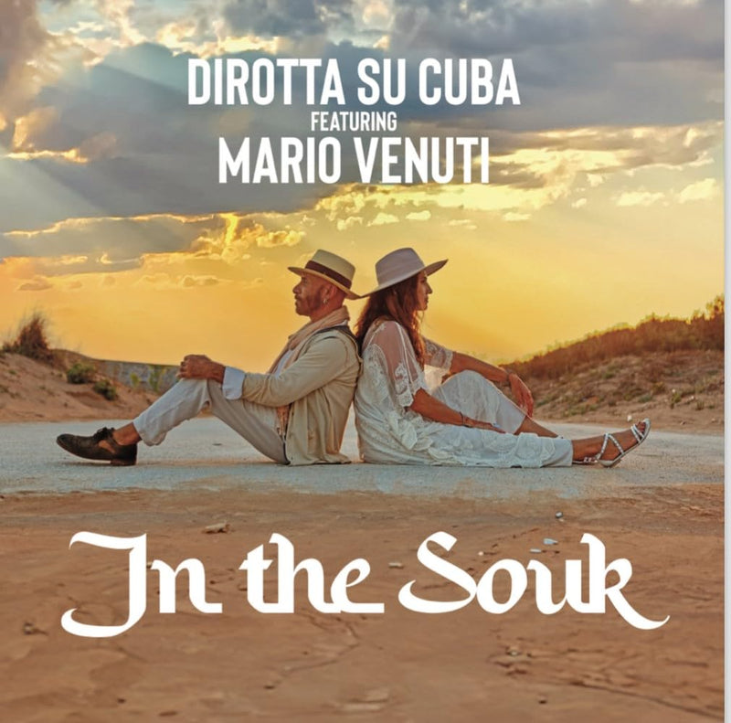 Dirotta Su Cuba feat. Mario Venuti, "In The Souk" Vinile Nero Numerato con Inserto Autografato