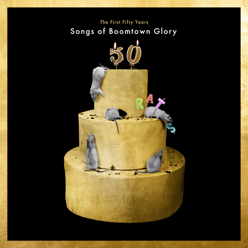 The First 50 Years: Songs of Boomtown Glory