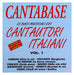 Cantabase: Le Basi Musicali Dei Cantautori Italiani Vol. 1 - Contiene I Testi D