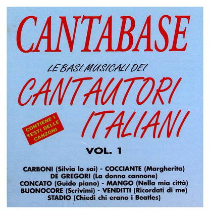 Cantabase: Le Basi Musicali Dei Cantautori Italiani Vol. 1 - Contiene I Testi D