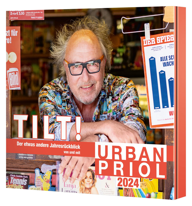 PRIOL, URBAN - TILT! 2024 - DER ETWAS ANDERE JAHRESRUCKBLICK VON UND MIT URBAN PRIOL