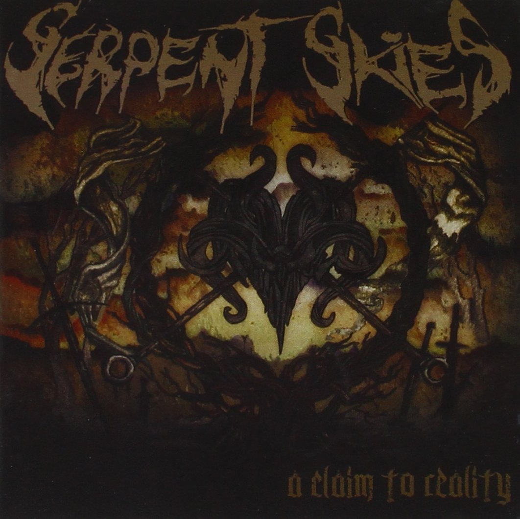 Serpent Skies - A Claim To Reality