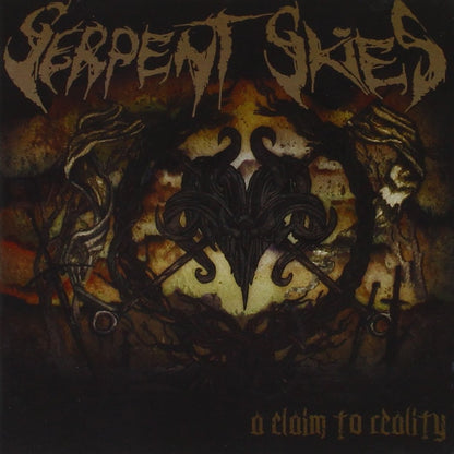 Serpent Skies - A Claim To Reality