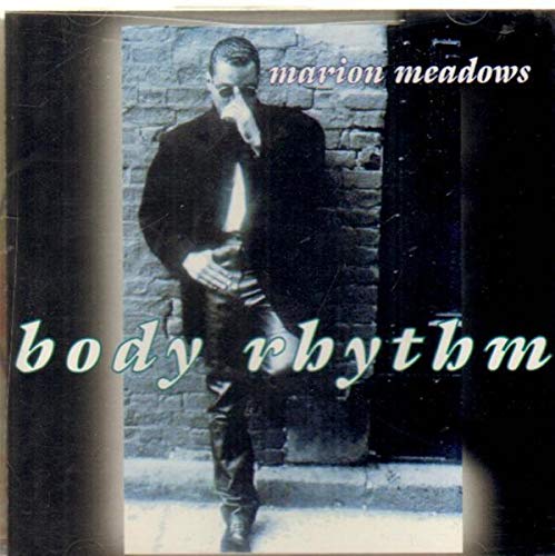Marion Meadows-Body Rhythm