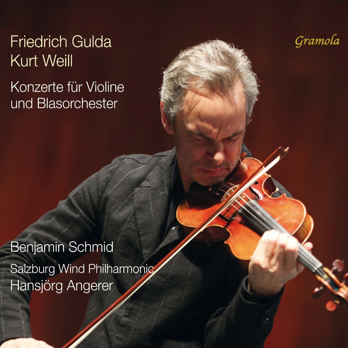 Friedrich Gulda/Kurt Weill: Konzerte Für Violine & Blasorchester