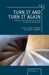 Turn it and Turn it Again
